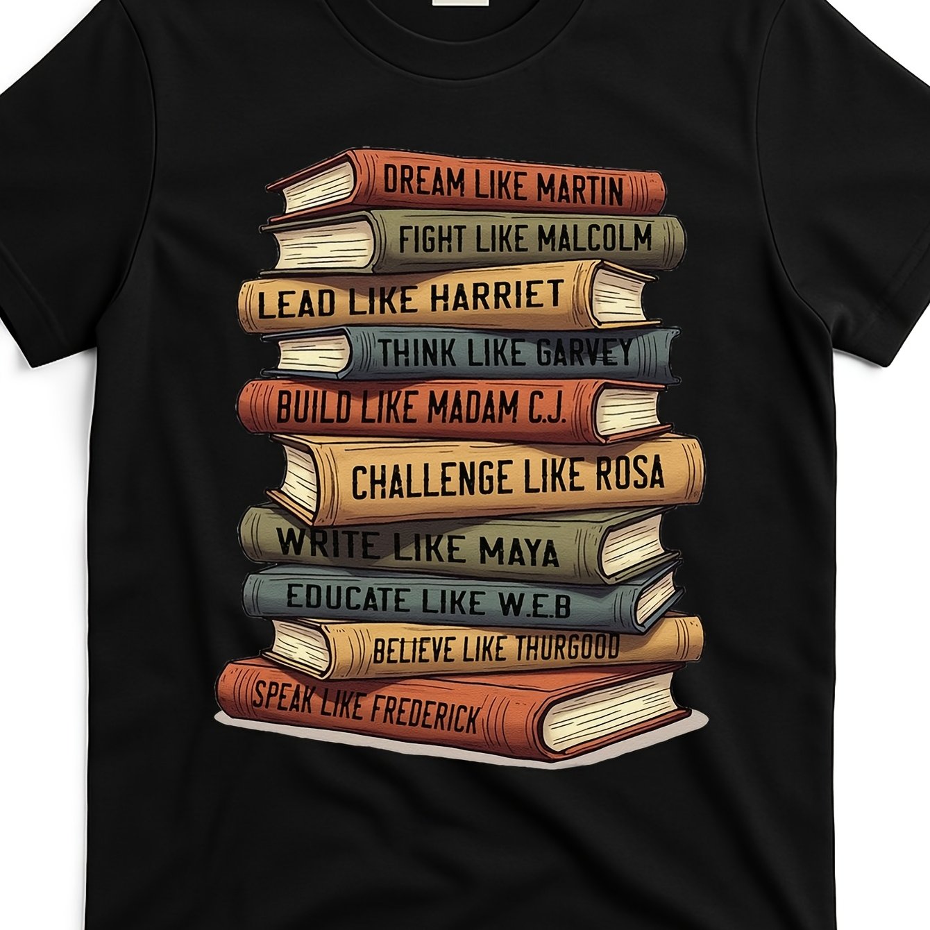 Black History Month T-Shirt - African American Leaders & Teachers Quote Tee